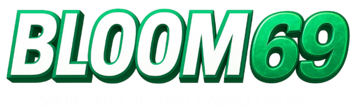 Bloom69  ศูนย์รวมความบันเทิงออนไลน์ระดับพรีเมียม